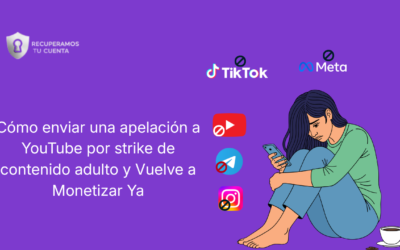 Cómo enviar una apelación a YouTube por strike de contenido adulto y Vuelve a Monetizar Ya